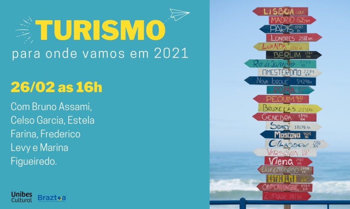 Unibes Cultural e Braztoa promovem live sobre o Turismo em 2021